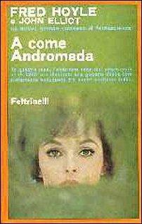 A come Andromeda by Fred Hoyle, John Elliot