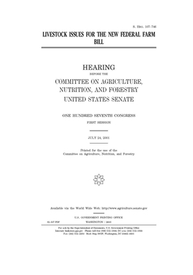 Livestock issues for the new federal farm bill by United States Congress, United States Senate, Committee on Agriculture Nutr (senate)