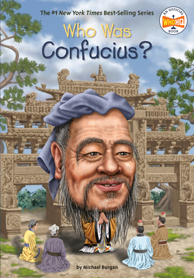 Who Was Confucius? by Burgan Michael, Who HQ, Robert Squier
