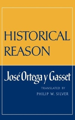 Historical Reason by José Ortega y Gasset