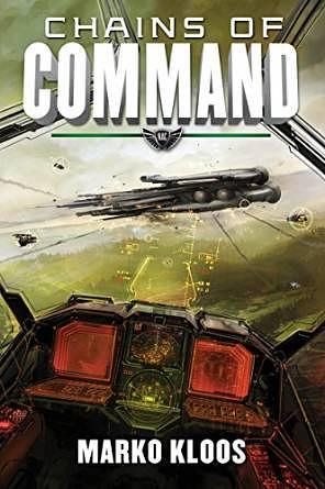 Chains of Command by Marko Kloos