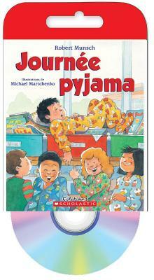 Raconte-Moi Une Histoire: Journ?e Pyjama by Robert Munsch