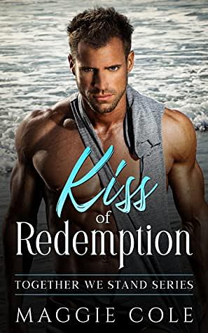 Kiss of Redemption by Maggie Cole