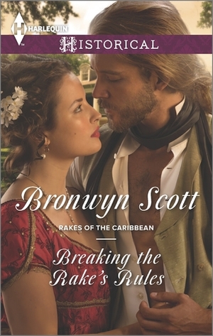 Breaking the Rake's Rules by Bronwyn Scott