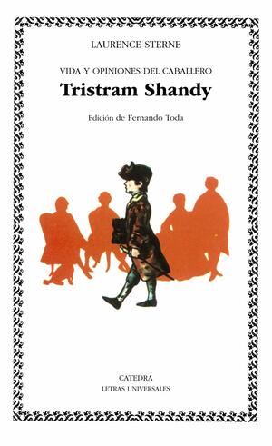 Vida y opiniones del caballero Tristram Shandy by Fernando Toda, Laurence Sterne