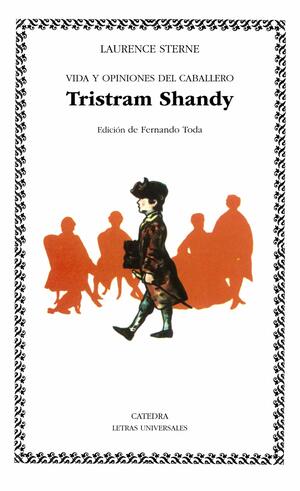 Vida y opiniones del caballero Tristram Shandy by Laurence Sterne, Fernando Toda