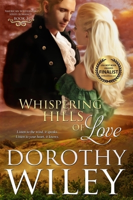 Whispering Hills of Love by Dorothy Wiley