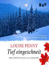 Tief eingeschneit by Louise Penny