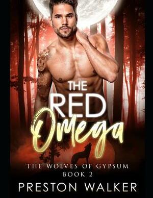 The Red Omega by Preston Walker