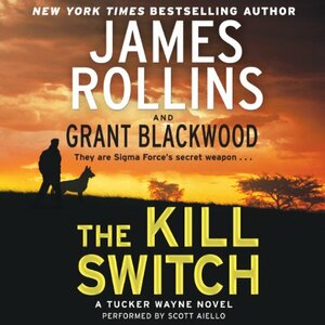 The Kill Switch by James Rollins