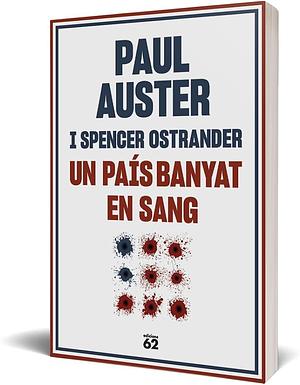 Un país banyat en sang by Albert Nolla Cabellos, Paul Auster