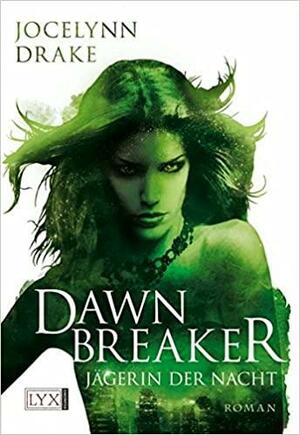 Dawnbreaker by Jocelynn Drake