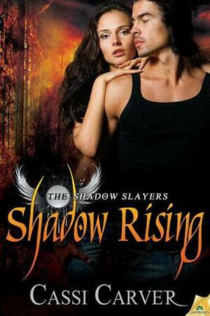 Shadow Rising by Cassi Carver