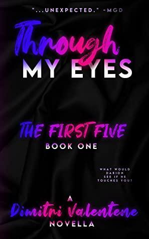 Through My Eyes: The First Five: A Sultry Bisexual Trini Story by Dimitri Valentene, Mc Doon