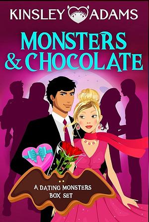 Monsters & Chocolate by Kinsley Adams