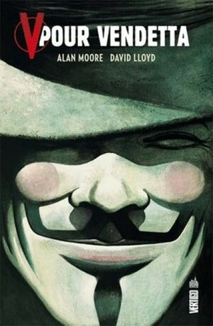 V pour Vendetta by Alan Moore, David Lloyd