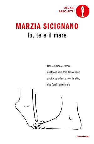 Io, te e il mare by Marzia Sicignano