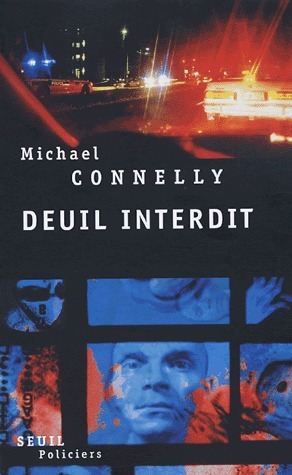 Deuil interdit by Michael Connelly, Robert Pépin