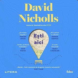 Ești aici by David Nicholls