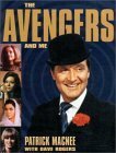 The Avengers and Me by Patrick Macnee, Dave Rogers