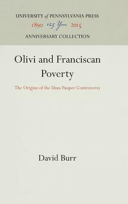 Olivi and Franciscan Poverty by David Burr