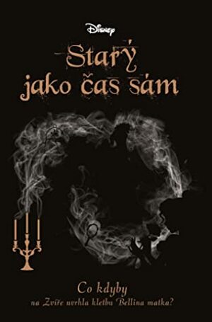 Starý Jako Čas Sám by Liz Braswell