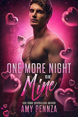 One More Night to Be Mine by Amy Pennza