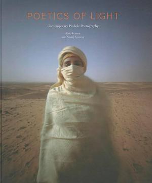 Poetics of Light: Contemporary Pinhole Photography : Selections from the Pinhole Resource Collection by Daniel Kosharek, Frances Levine