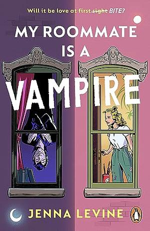 My Roommate Is a Vampire by Jenna Levine