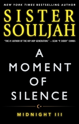 A Moment of Silence, Volume 3: Midnight III by Sister Souljah