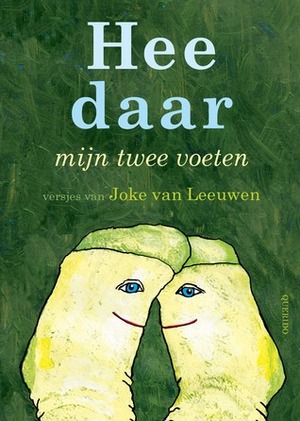 Hee daar mijn twee voeten by Joke van Leeuwen