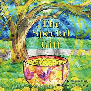 The Special Gift by Michelle Clark