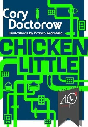 Chicken Little by Franco Brambilla, Cory Doctorow