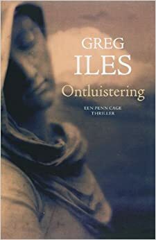 Ontluistering by Greg Iles