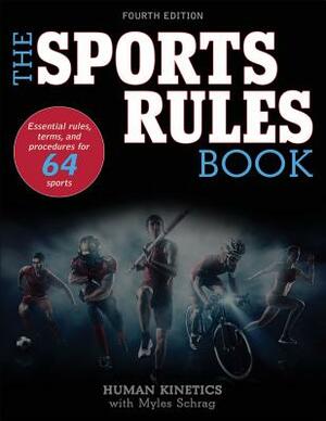 The Sports Rules Book by Myles Schrag, Human Kinetics