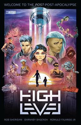 High Level Vol. 1 by Rob Sheridan, Nate Piekos, Omar Francia, Romulo Fajardo Jr., Barnaby Bagenda, Amancay Nahuelpan