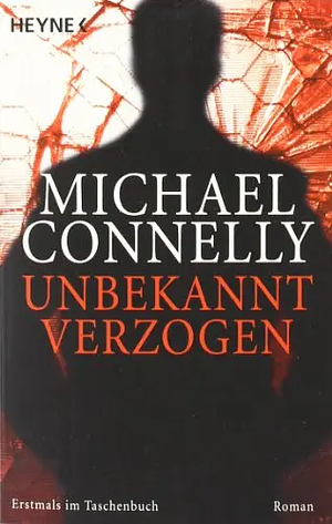 Unbekannt verzogen by Sepp Leeb, Michael Connelly