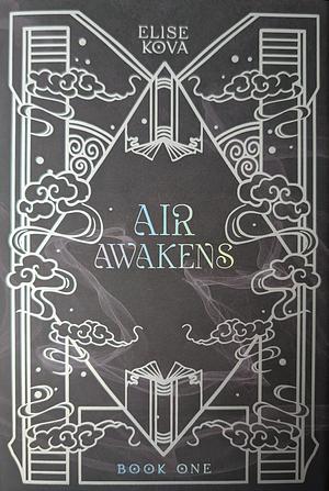 Air Awakens by Elise Kova