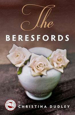 The Beresfords by Christina Dudley