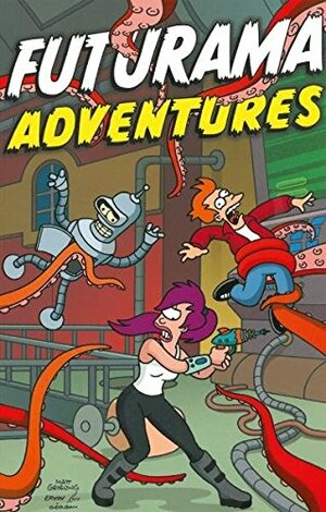 Futurama Comic 02: Futurama Adventures by Matt Groening