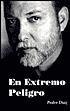 En Extremo Peligro by Pedro Diaz