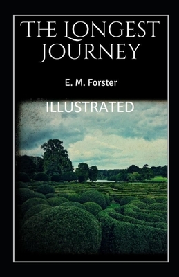 The Longest Journey Illustrated by E.M. Forster