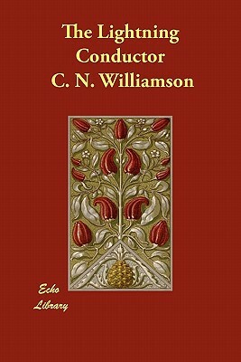 The Lightning Conductor by C.N. Williamson, A.M. Williamson