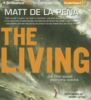 The Living by Matt de la Peña