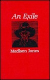 An Exile by Dean Bernstein, Dean Bornstein, Madison Jones