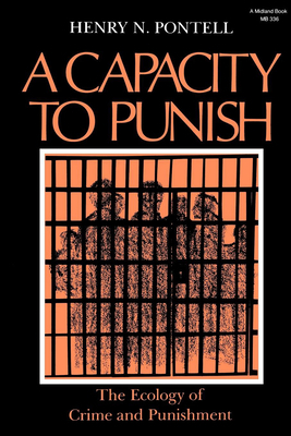 The Capacity to Punish by Henry N. Pontell