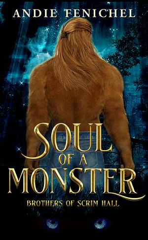 Soul of a Monster by Andie Fenichel