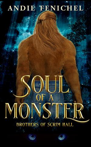 Soul of a Monster by Andie Fenichel