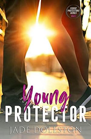 Young Protector by Jade Dollston, Jade Dollston