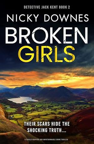 Broken Girls by Nicky Downes